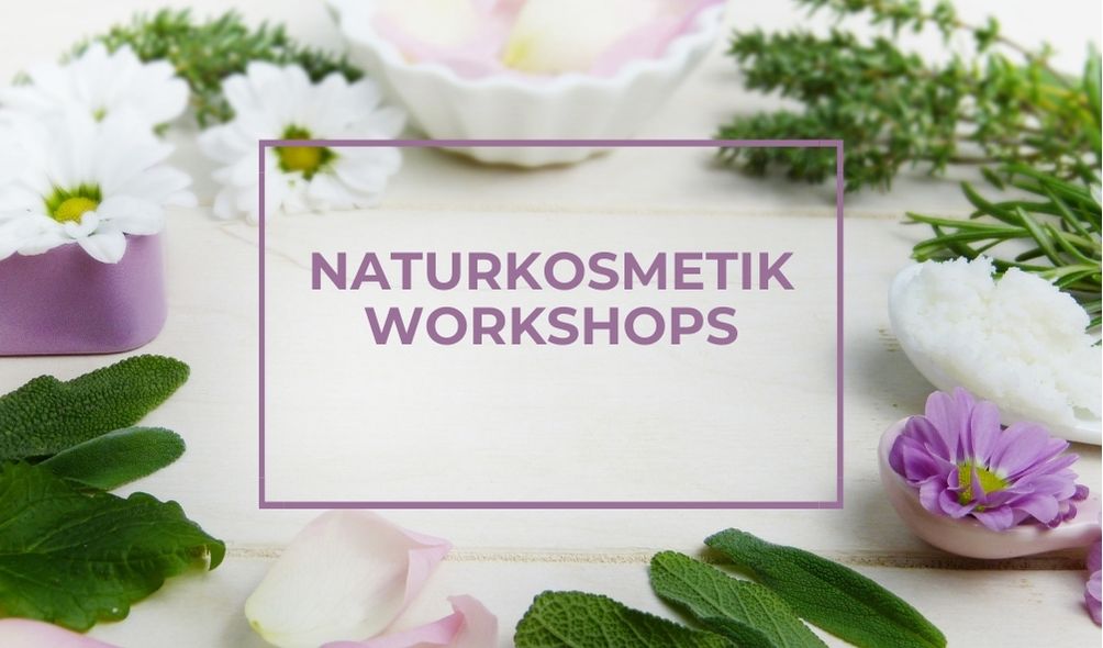 Naturkosmetik Workshops